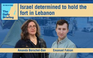 Daily Briefing June 15 – Despite Iran deal, Israel determined to hold the fort in Lebanon