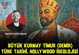 Büyük kurmay Timur (Demir) Türk tarihî, Hollywood ideolojisi