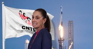 Y mientras lidiamos con la CNTE… se ‘va al cielo’ SpaceX