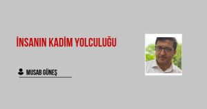 İnsanın Kadim Yolculuğu