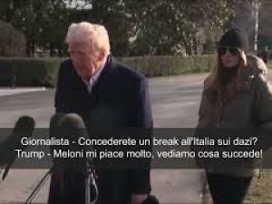 Trump nel 2025: Dazi all'Italia? Meloni mi piace molto, vediamo
