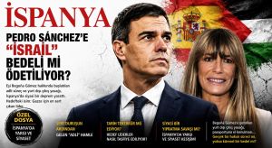 Pedro Sánchez’e İsrail Bedeli mi Ödetiliyor?