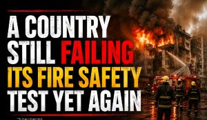 A country still failing its fire safety test yet again