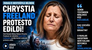 Bakan Freeland’a Sert Protesto