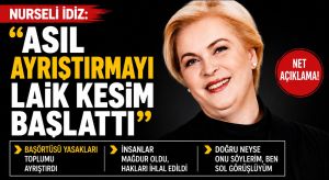 Nurseli İdiz: Asıl Ayrıştırmayı Laik Kesim Başlattı