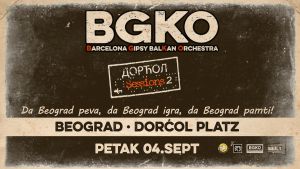 Barcelona Gipsy balKan Orchestra se vraća na Dorćol Platz