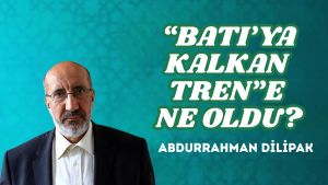 “BATI’YA KALKAN TREN”E NE OLDU?