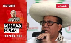 No es mago, es payaso, por Mirko Lauer