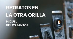 ‘Retratos en la otra orilla’