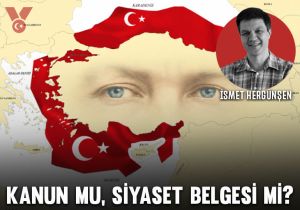 Kanun mu, siyaset belgesi mi?