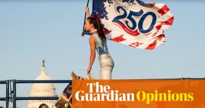 Let us celebrate America’s birthday. And, despite it all, hope for another 250 years