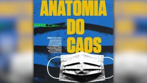 Anatomia do Caos: um filme que o Brasil precisa assistir antes de votar