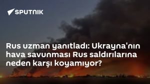Rus uzman yanıtladı: Ukrayna'nın hava savunması Rus saldırılarına neden karşı koyamıyor?