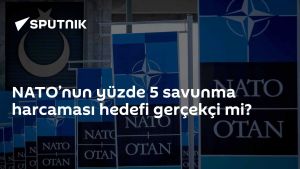 NATO’nun yüzde 5 savunma harcaması hedefi gerçekçi mi?