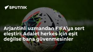 Arjantinli uzmandan FIFA'ya sert eleştiri: Adalet herkes için eşit değilse bana güvenmesinler