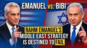 Why Rahm Emanuel’s Middle East Strategy Will Fail