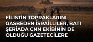 Filistin topraklarını gasbeden İsrailliler, Batı Şeriada CNN ekibinin de olduğu gazetecilere saldırdı