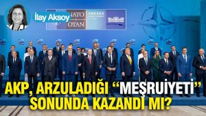 AKP, arzuladığı “Meşruiyeti” sonunda kazandı mı?