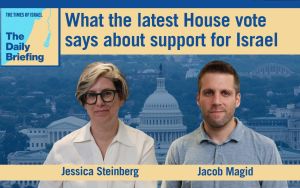 Daily Briefing July 16: What the latest House vote says about support for Israel