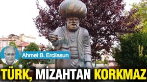 Türk, mizahtan korkmaz