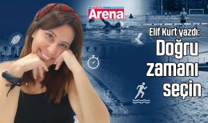 Doğru zamanı seçin