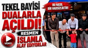 Tekel Bayisini Dualarla Açtılar
