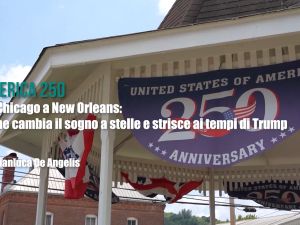 America 250. Da Chicago a New Orleans: l’America racconta il suo sogno dopo 250 anni