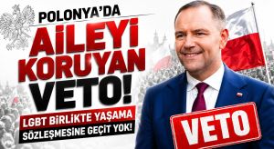Polonya’dan, LGBT Birliktelik Yasasına Veto