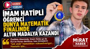 İmam Hatipli Öğrenci Dünya Matematik Finalinde Altın Madalya Kazandı