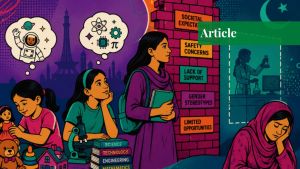 From Toys to Career: How Pakistan Loses Its Women in STEM