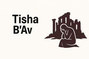 Confronting Complacency: Tisha B’Av’s Call to Challenge What We Accept