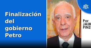 Finalización del gobierno Petro