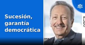 Sucesión, garantía democrática