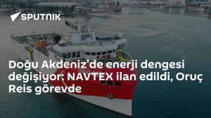 Doğu Akdeniz'de enerji dengesi değişiyor: NAVTEX ilan edildi, Oruç Reis görevde