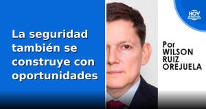 La seguridad también se construye con oportunidades