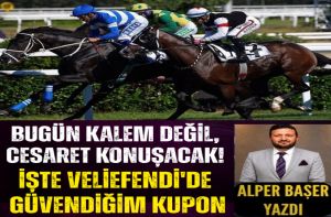 Bugün Kalem Değil, Cesaret Konuşacak! İşte Veliefendi'de Güvendiğim Kupon...