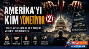 AMERİKA’YI KİM YÖNETİYOR? (2)