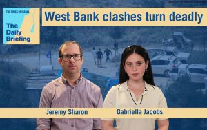 Daily Briefing July 26: West Bank clashes turn deadly