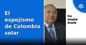 El espejismo de Colombia solar