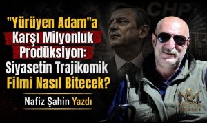Bir Filmin Hikayesi- Nafiz Şahin Yazdı