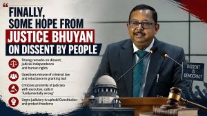 Finally, Some Hope From Justice Bhuyan On Dissent By People