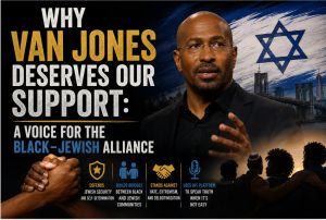 Why Van Jones Deserves Our Support: A Voice for the Black–Jewish Alliance
