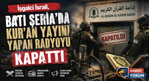 İşgalci İsrail, Batı Şeria’da Kur’an Yayını Yapan Radyoyu Kapattı