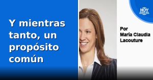 Y mientras tanto, un propósito común