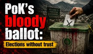 PoK’s bloody ballot: Elections without trust
