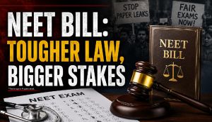 NEET Bill: Tougher law, bigger stakes