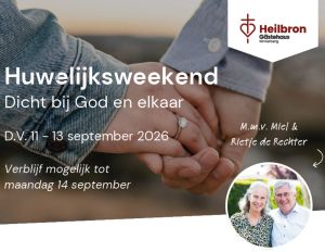 Huwelijksweekend dicht bij God en elkaar