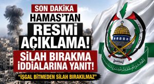 Hamas’tan Silah Bırakma İddialarına Resmi Yanıt