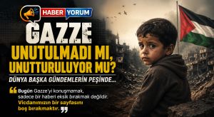 Gazze Unutulmadı mı, Unutturuluyor mu? Dünya Başka Gündemlerin Peşinde…