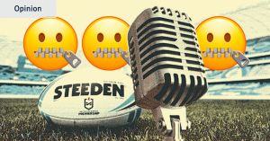 NRL ‘media cop’ to crackdown on negative coverage of game